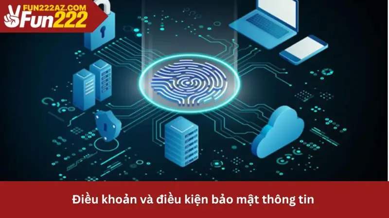 Điều khoản và điều kiện về bảo mật thông tin