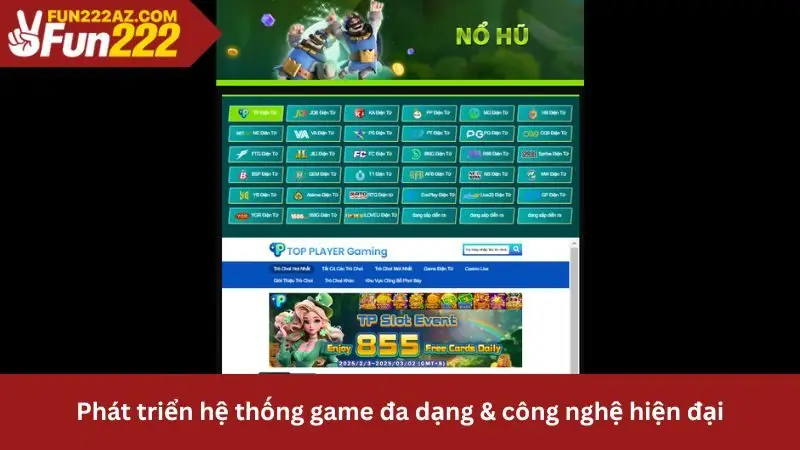 Tác giả Fun222 phát triển hệ thống với đa dạng thể loại game